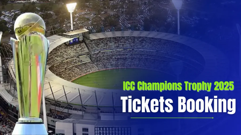 ICC Champions Trophy 2025 Tickets Booking